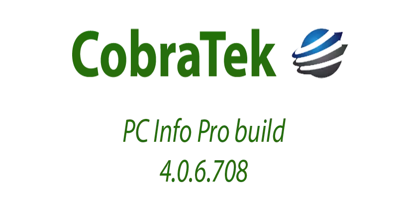 PC Info Pro build 4.0.6.708 released