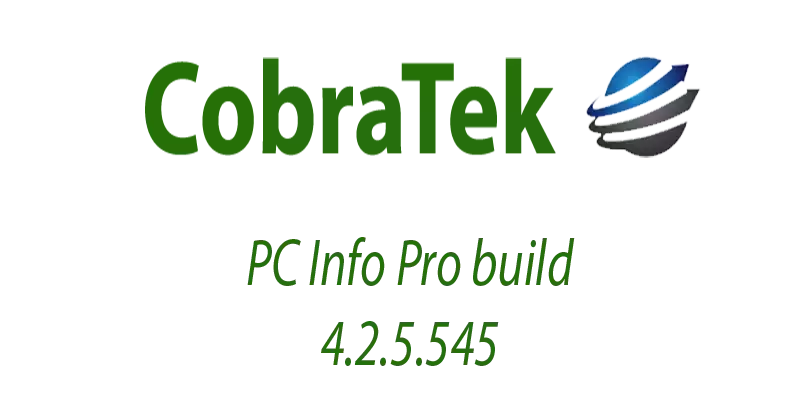PC Info Pro build 4.2.5.545 is available now