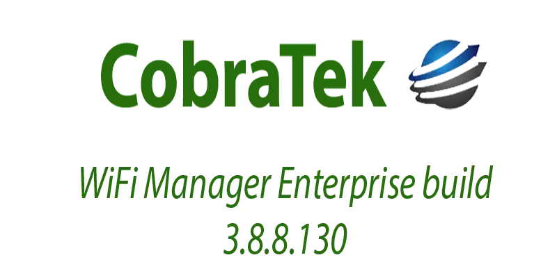 WiFi Manager Enterprise build 3.8.8.130 released